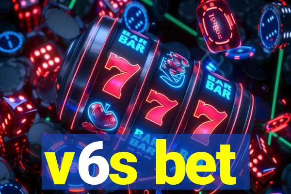 v6s bet